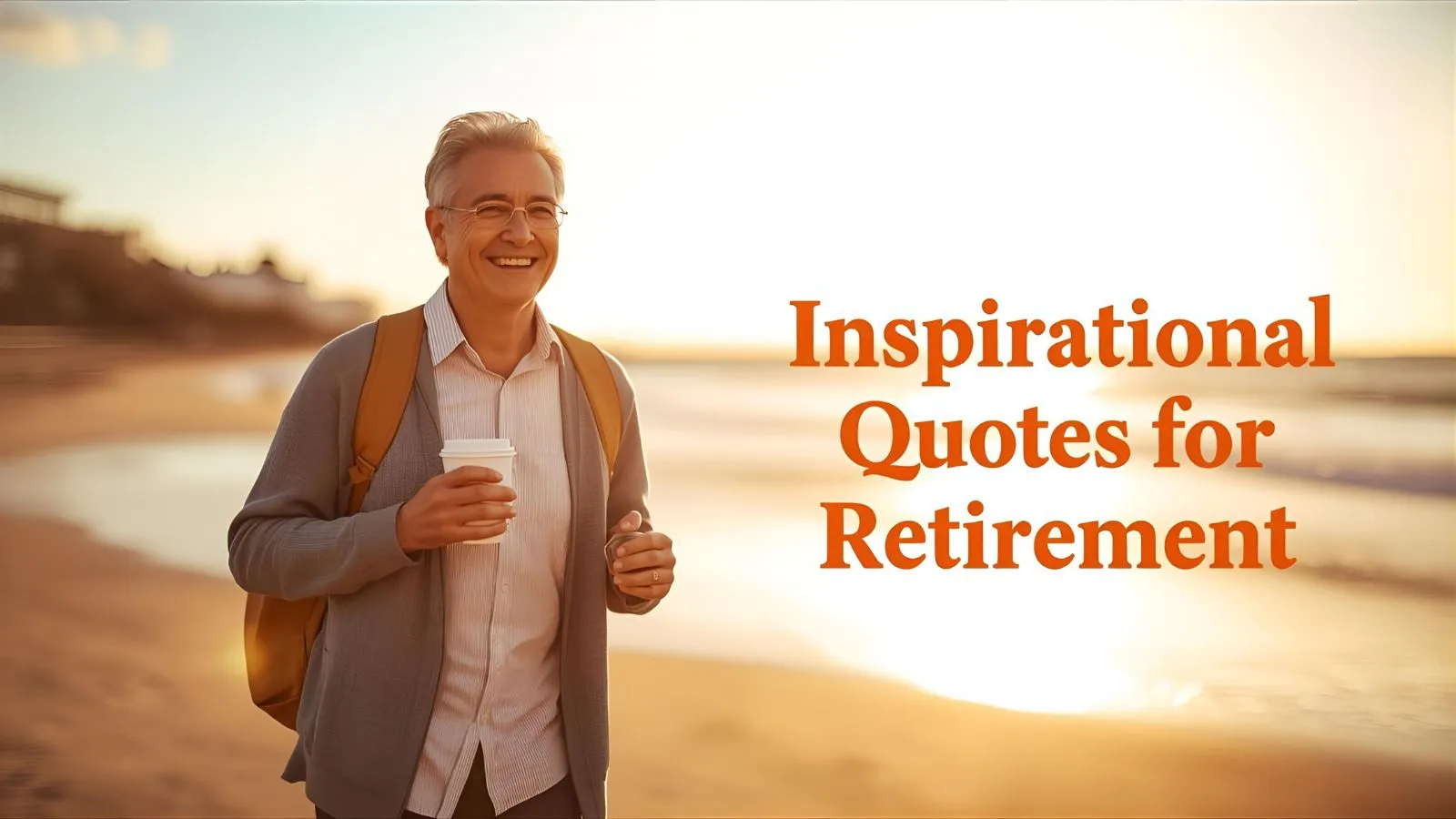 Inspirational Quotes for Retirement