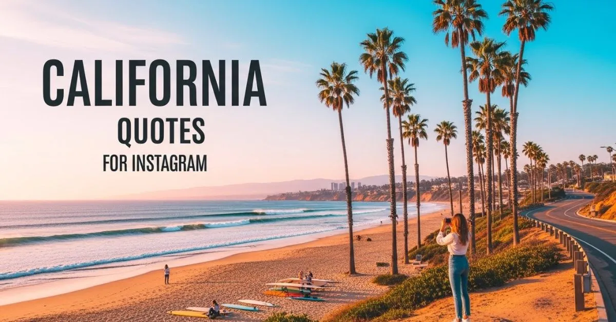 California Quotes for Instagram